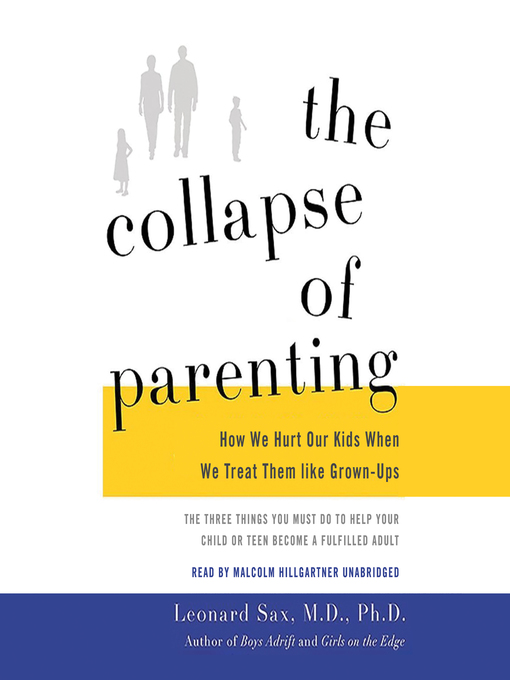 Title details for The Collapse of Parenting by Leonard Sax - Wait list
